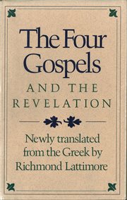 The Four Gospels and the Revelation : Newly Translated from the Greek cover image