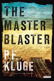 The master blaster : a novel cover image