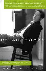 Dylan Thomas : a new life cover image