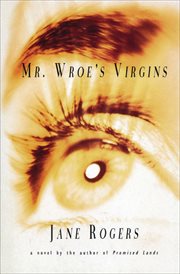 Mr. Wroe's virgins cover image