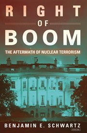 Right of boom : the aftermath of nuclear terrorism cover image
