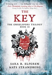 The Key : Engelsfors Trilogy cover image