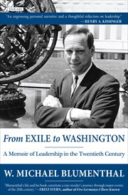 From exile to Washington : a memoir of leadership in the twentieth century cover image