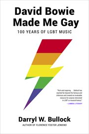 David Bowie Made Me Gay : 100 Years of LGBT Music cover image