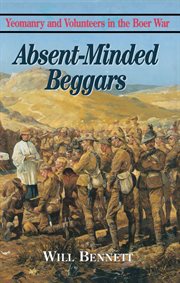 Absent-minded beggars : volunteers in the Boer War cover image