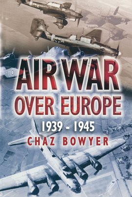 Cover image for Air War Over Europe, 1939–1945
