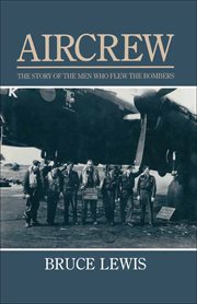 Aircrew. The Story of the Men Who Flew the Bombers cover image