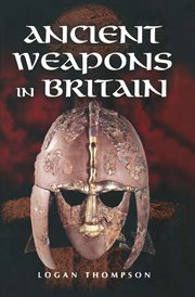 Ancient weapons in Britain cover image