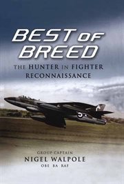 Best of breed : the Hawker Hunter FR10 cover image