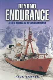 Beyond Endurance : an epic of Whitehall and the South Atlantic cover image