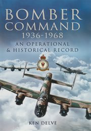 Bomber command, 1936–1968. An Operational & Historical Record cover image