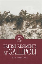 British Regiments at Gallipoli cover image