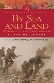 By sea and land : the story of the Royal Marines Commandos cover image
