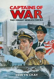 Captains of war. They Fought Beneath the Sea cover image