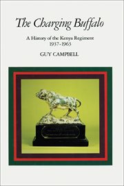 The charging buffalo : a history of the Kenya Regiment cover image