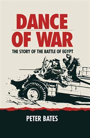 Dance of war. The Story of the Battle of Egypt cover image