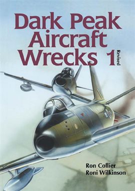 Cover image for Dark Peak Aircraft Wrecks