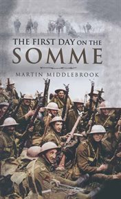 The first day on the somme cover image