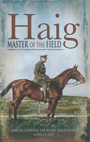 Haig. Master of the Field cover image