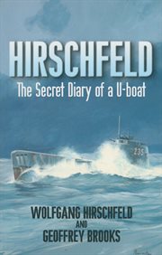 Hirschfeld : the story of a U-boat NCO, 1940-1946 cover image