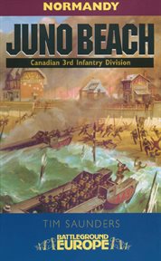 Juno beach. Canadian 3rd Infantry Division–July 1944 cover image