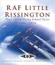 RAF Little Rissington : the Central Flying School years 1946-1976 cover image