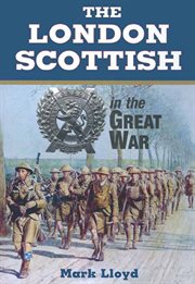 The London Scottish in the Great War cover image