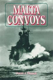 Malta convoys, 1940-42. The Struggle at Sea cover image