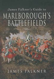 James Falkner's guide to Marlborough's battlefields cover image