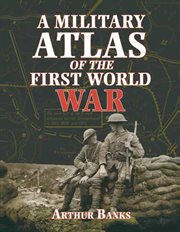 A military atlas of the first world war cover image