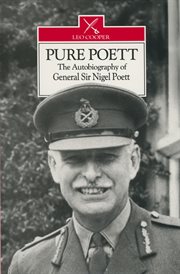 Pure poett. The Autobiography of General Sir Nigel Poett cover image