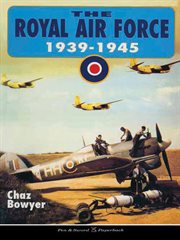 The royal air force, 1939–1945 cover image