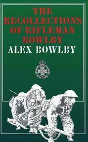 Recollections of Rifleman Bowlby : Italy, 1944 cover image