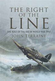 The right of the line : the role of the RAF in World War Two cover image