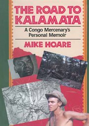 The road to Kalamata : a Congo mercenary's personal memoir cover image