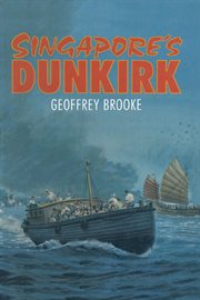 Singapore's Dunkirk cover image