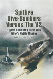 Spitfire dive-bombers versus the v2 cover image