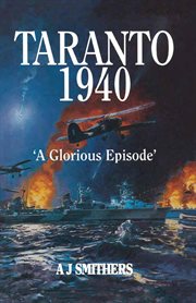 Taranto 1940. A Glorious Episode' cover image