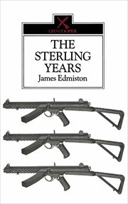 The Sterling Years : Small Arms and the Men cover image