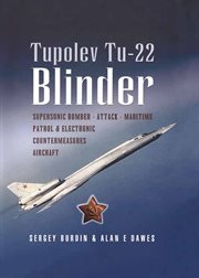 Tupolev Tu-22 : Russia's pioneering supersonic bomber cover image