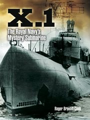 X.1 : the Royal Navy's Mystery Submarine cover image