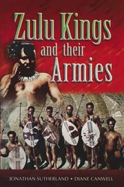 Zulu kings and their armies cover image