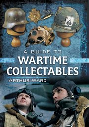 A guide to wartime collectables cover image
