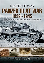 Panzer iii at war, 1939–1945 cover image