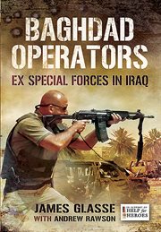 Baghdad operators. Ex Special Forces in Iraq cover image