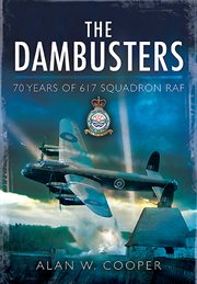 The Dam Buster Raid : a Reappraisal, 70 years on cover image