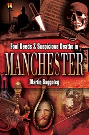 Foul Deeds & Suspicious Deaths in Manchester cover image