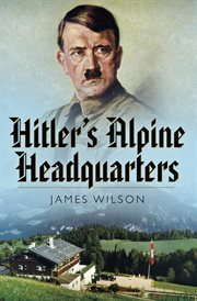 Hitler's alpine headquarters cover image