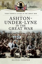 Ashton-under-lyne in the great war cover image