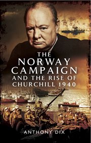 The Norway campaign and the rise of Churchill 1940 cover image